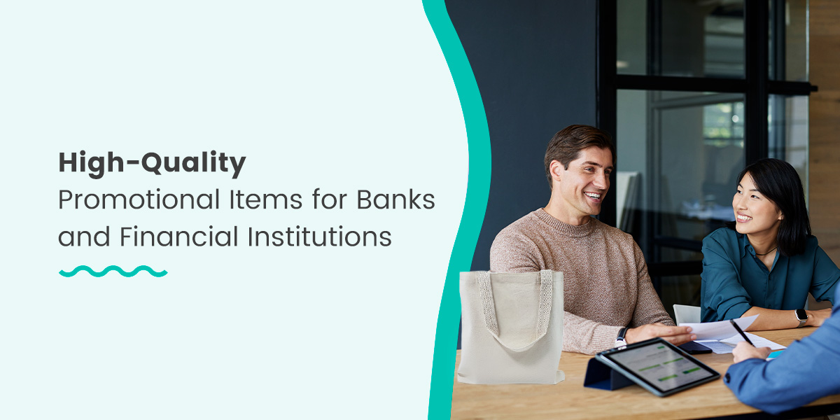 High-Quality Promotional Items for Banks and Financial Institutions