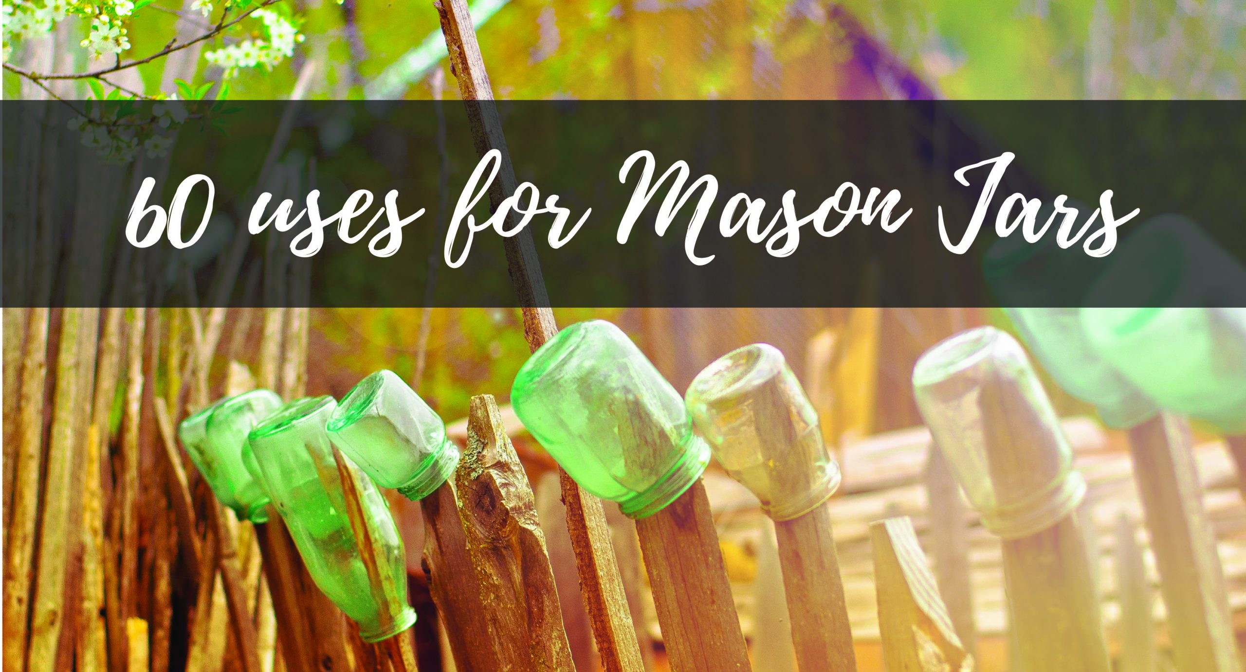 60 Uses For Mason Jars, Cotton Creations
