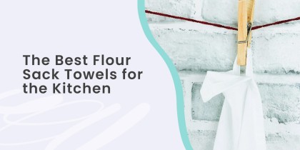 01-The-Best-Flour-Sack-Towels-for-the-Kitchen