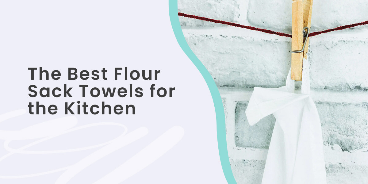 01-The-Best-Flour-Sack-Towels-for-the-Kitchen