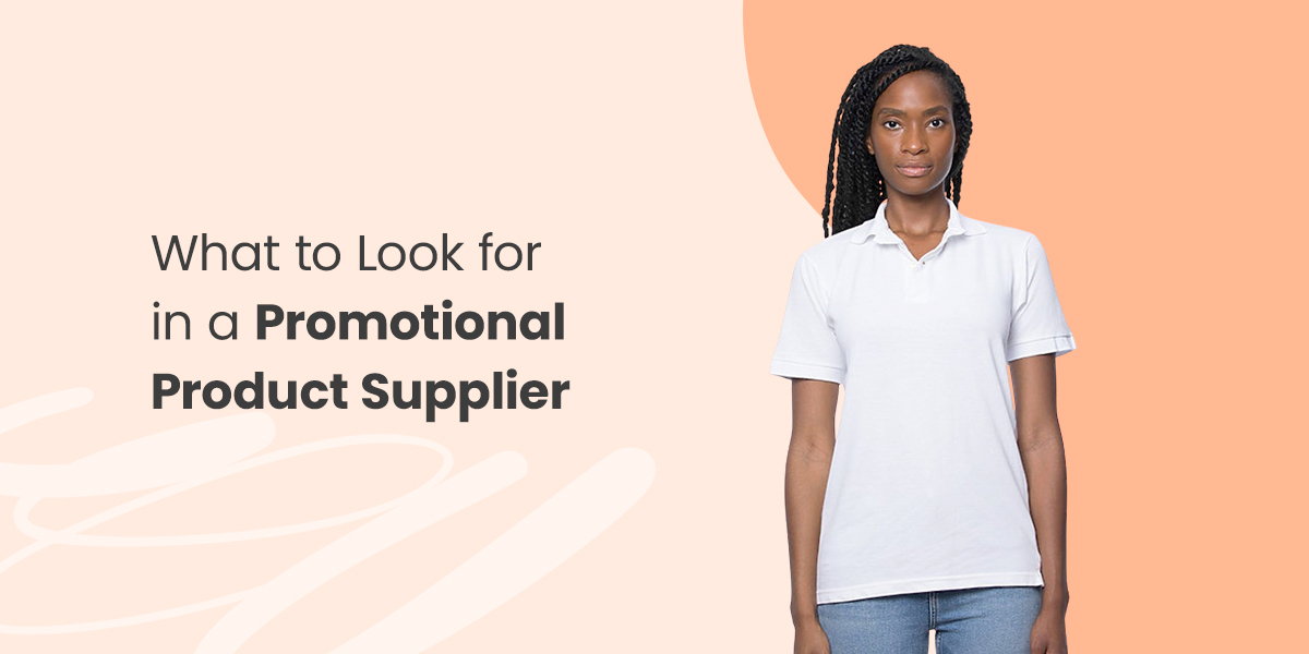 01-What-to-Look-for-in-a-Promotional-Product-Supplier