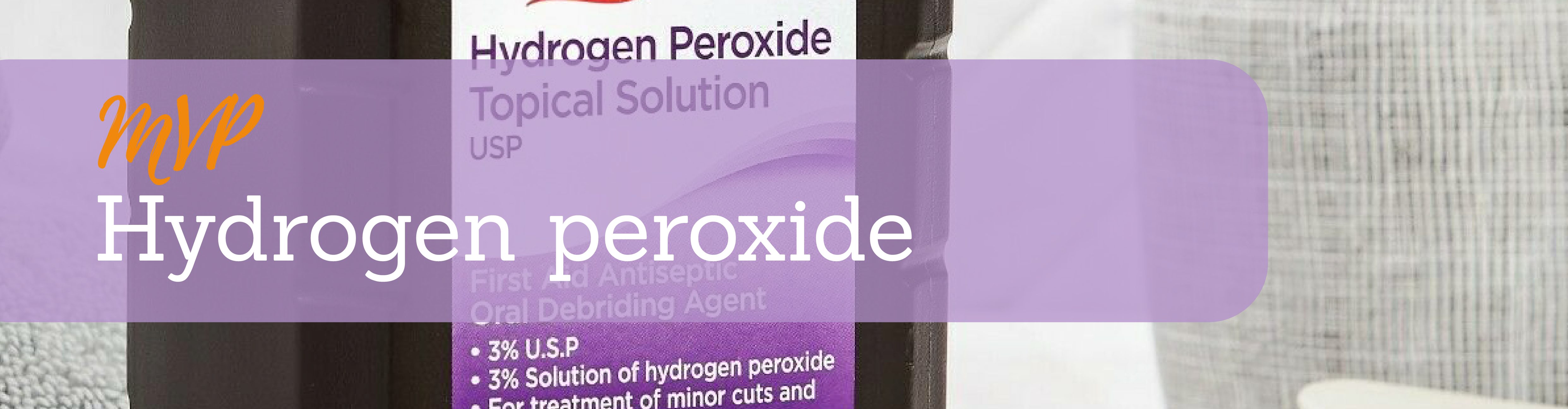 Hydrogen Peroxide MVP