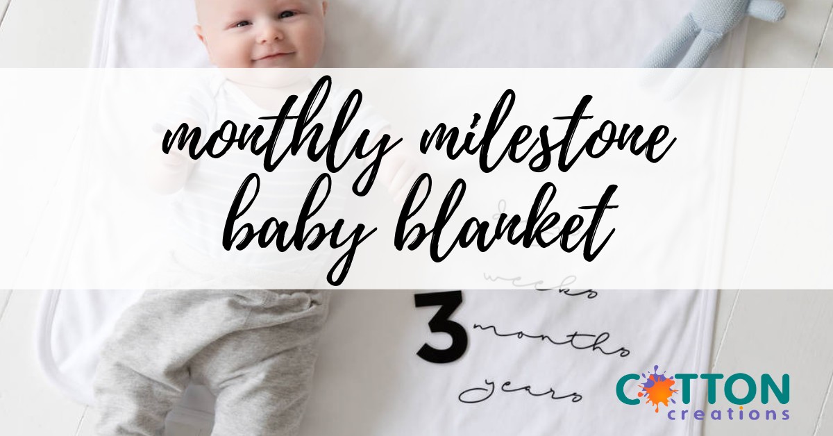 monthly milestone baby blanket