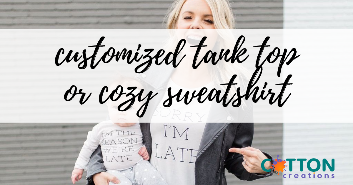 customized tank top and sweatshirt