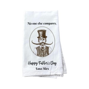 "No one else compares." Father's Day personalized tea towel
