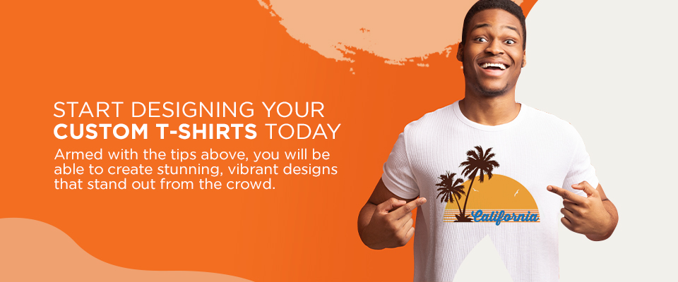 Design your custom t-shirt today